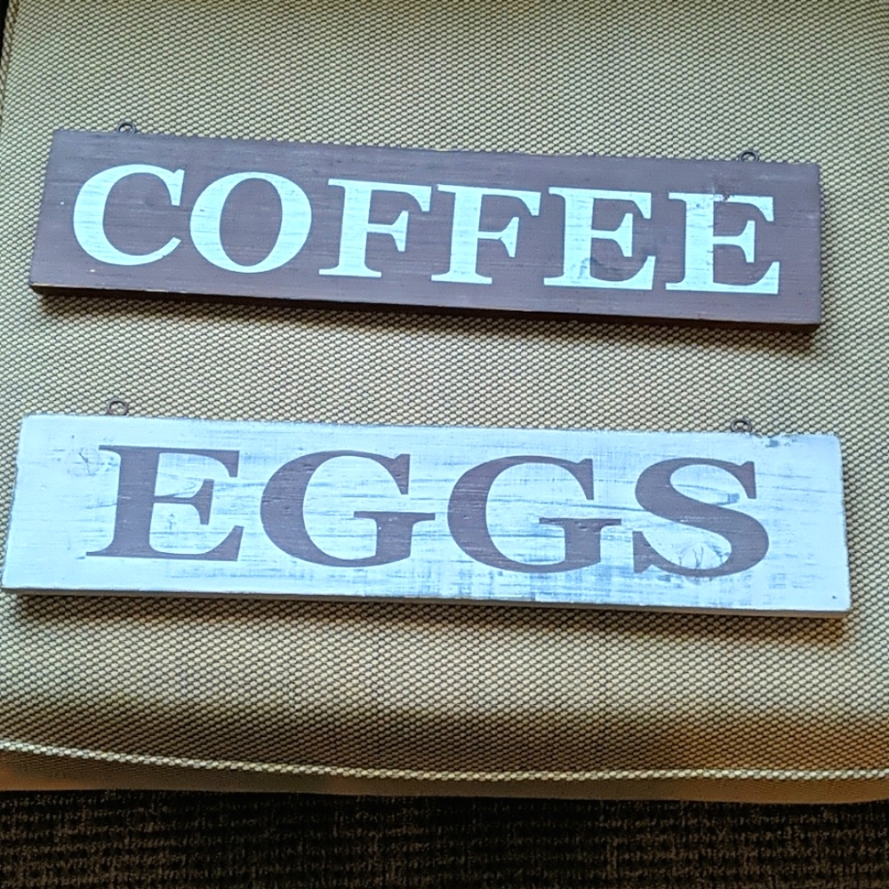 Two kitchen signs : COFFEE. / EGGS  30 x 4  1/2